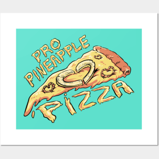 Pro Pineapple Pizza Posters and Art